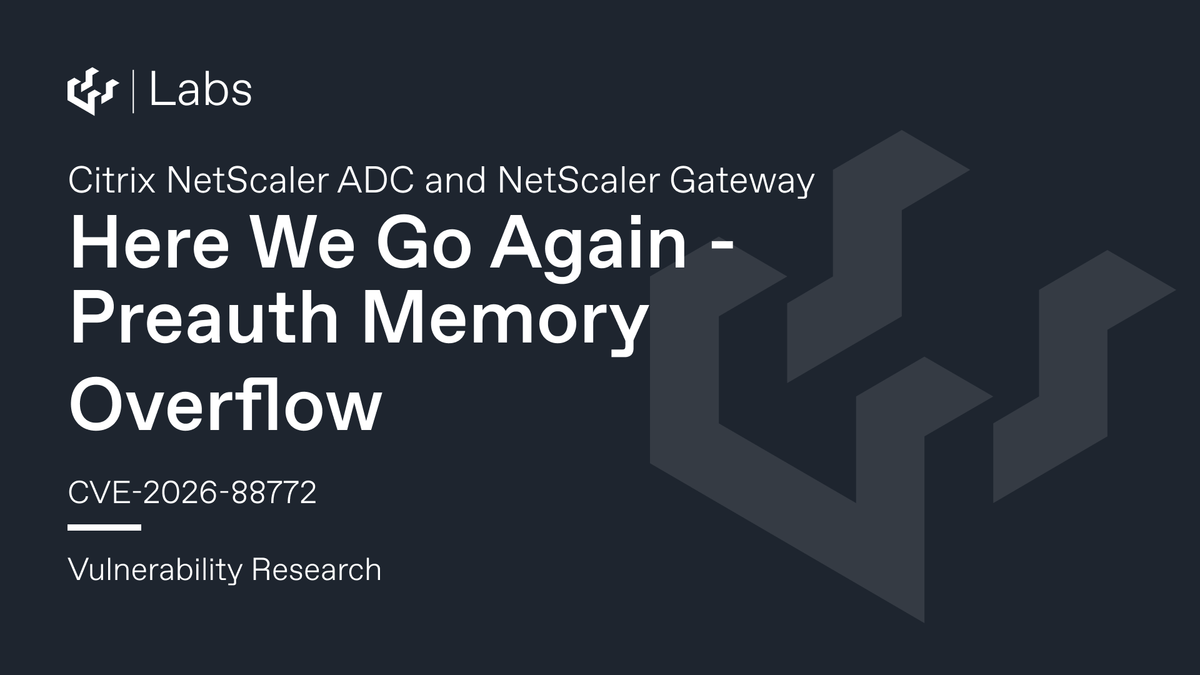 Here We Go Again (Citrix NetScaler DTLS Preauth Memory Overflow CVE-2026-88772)